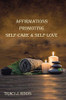 Affirmations Promoting Self-Care & Self-Love - Hardcover