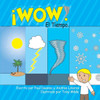¡WOW! El Tiempo (WOW! Weather!) (Spanish Edition)