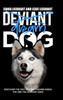 Deviant Dog to Dream Dog