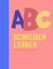 Alphabet schreiben lernen: buchstaben schreiben lernen I das ABC Schreiblernbuch für Kinder (German Edition)