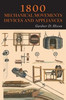1800 Mechanical Movements, Devices and Appliances
