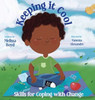 Keeping It Cool: Skills for Coping with Change