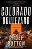 Colorado Boulevard: A Crush Mystery (Crush Mysteries, 3)