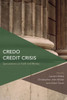 Credo Credit Crisis: Speculations on Faith and Money (Critical Perspectives on Theory, Culture and Politics)
