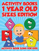 Activity Books 1 Year Old Sizes Edition