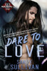 Dare to Love (Iron Rogue)