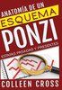 Anatomía de un esquema Ponzi: Estafas pasadas y presentes (Spanish Edition)