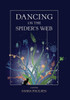 Dancing on the Spider's Web