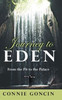 Journey to Eden: From the Pit to the Palace