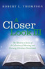 A Closer Look III: The Third in a Series of A Collection of Morning and Evening Christian Devotionals