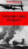 Geheimprojekt Ultrarot (German Edition)
