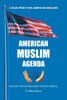 American Muslim Agenda: MUSLIMS TOGETHER BUILDING A COHESIVE AMERICA