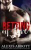 Betting on Love