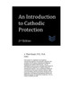 An Introduction to Cathodic Protection (Cathodic Protection Engineering)