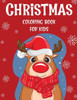 Christmas coloring book for kids.: Fun Childrens Christmas Gift or Present for kids.Christmas Activity Book Coloring, Matching, Mazes , Drawing, Cross Words, Color by Number,and More.