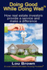 Doing Good While Doing Well: How real estate investors provide a service and make a difference