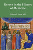 Essays in the History of Medicine (Studies in Medicine, History and Culture)