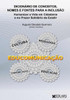 Dicionário de Conceitos, Nomes e Fontes para a Inclusão: Humanizar a Vida em Cidadania e no Prazer Solidário de Existir (Portuguese Edition)