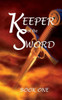 Keeper of the Sword book one