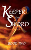 Keeper of the Sword Book Two