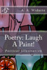 Poetry: Laugh A Paint!: Poetry of illustration