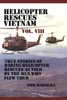 Helicopter Rescues Vietnam Volume VIII