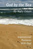 God By The Sea: Inspirational Moments With God