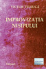 Improvizatia Nisipului (Aventura Imaginarului): Versuri (Romanian Edition)