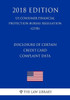 Disclosure of Certain Credit Card Complaint Data (US Consumer Financial Protection Bureau Regulation) (CFPB) (2018 Edition)