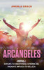 Arcángeles: Jophiel, Explota de creatividad, aprende del pasado y aumenta tu belleza (Spanish Edition) - Hardcover