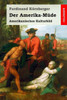 Der Amerika-Müde: Amerikanisches Kulturbild (German Edition)