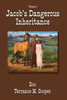 Jacob's Dangerous Inheritance (Jacob's Series)