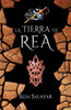 La tierra de Rea: volumen 3 (El ocaso del sol) (Spanish Edition)
