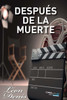 Después de la Muerte: Exposición de la Doctrina de los Espíritus (Spanish Edition)