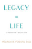 Legacy = Life: 31 Proverbs for a Wealthy Life