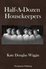 Half-A-Dozen Housekeepers