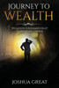 Journey To Wealth: Wealth Is A Fundamentally A Personal Choice