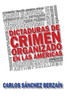 Dictaduras de crimen organizado en Las Américas (Spanish Edition)