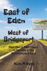 East of Eden, West of Bridgeport: Mad Men and Mad Times in the 60s & 70s: An Irreverent Look