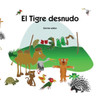 El Tigre desnudo (Spanish Edition)