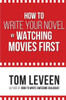 How To Write Your Novel by Watching Movies First