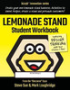 Lemonade Stand Student Workbook: How to Create an Amazing Lemonade Stand Business (BizzyB Innovation Series)