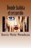 Donde habita el recuerdo...: Poemario (Spanish Edition)