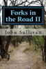 Forks in the Road II: Small town lives and lessons