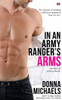 In an Army Ranger's Arms (The Men of At Ease Ranch)