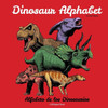 Dinosaur Alphabet: Alfabeto de los Dinosaurios (A bilingual book)