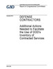 Defense contractors, additional actions needed to facilitate the use of DOD's inventory of contracted services : report to congressional committees.