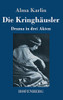 Die Kringhäusler: Drama in drei Akten (German Edition) - Hardcover