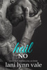 Hail No (The Hail Raisers)