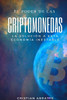 El poder de las criptomonedas: La solución a esta economía inestable (Spanish Edition)